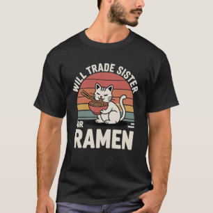 Camiseta Gato Engraçado Ramen Troca Irmã por Ramen Kawaii A