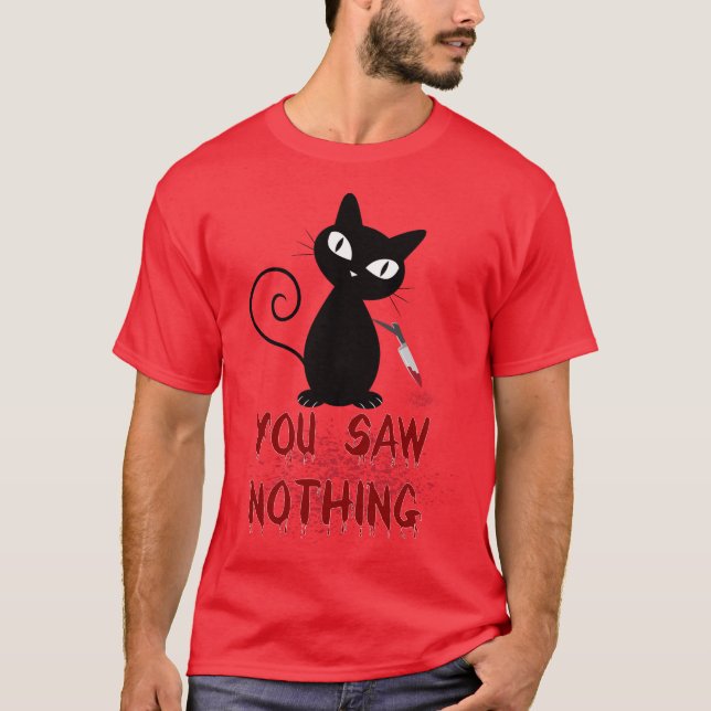 Camiseta gato engraçado, você não viu nada (Frente)