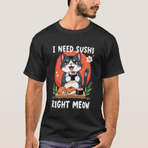 Camiseta Gato Eu Preciso de Sushi Agora Mesmo Culinária Jap