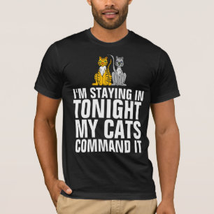 Camiseta GATO FICANDO HOJE À NOITE MEUS GATOS COMANDO T-shi