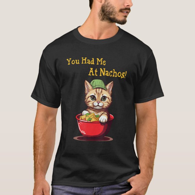 Camiseta Gato fofo comendo nachos. Você me conquistou com n (Frente)