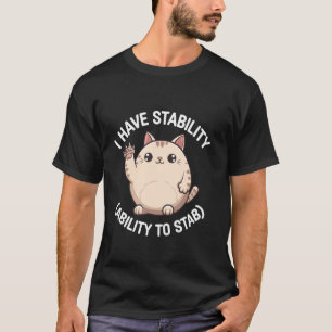 Camiseta Gato Fofo Eu Tenho Estabilidade Habilidade Para Es