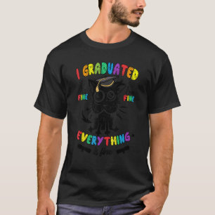Camiseta Gato I Graduado Está Bem Estou Bem Tudo está B