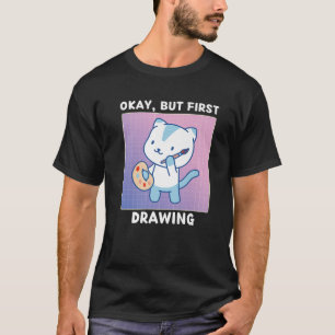 Camiseta Gato Kawaii Bonito, Mas Primeiro Desenhando Ruas J
