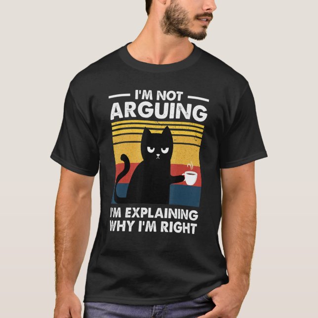 Camiseta Gato Não Estou Discutindo Estou Apenas Explicando  (Frente)