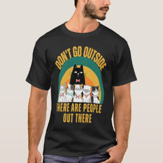 Camiseta Gato Não Saia Há Pessoas Lá Fora Fe