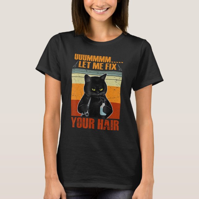 Camiseta Gato Negro Deixe-Me Consertar Seu Cabelo De Cabelo (Frente)