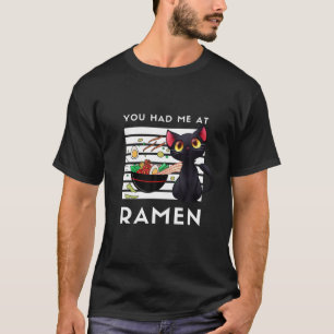 Camiseta Gato Negro Engraçado Que Você Me Teve No Ramen A