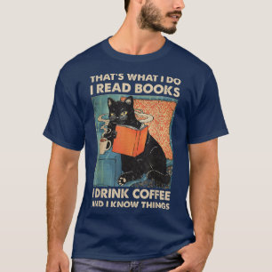 Camiseta Gato Negro Eu Li Livros Eu Bebo Café E Eu Sei