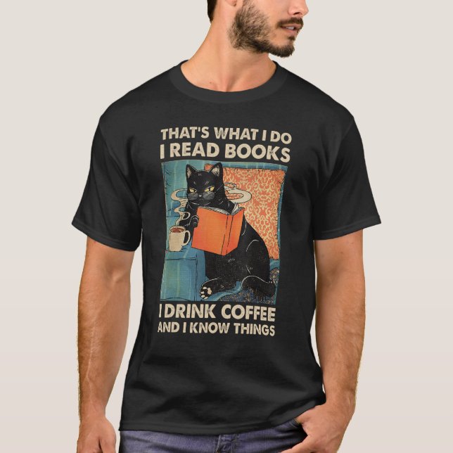 Camiseta Gato Negro Eu Li Livros Eu Bebo Café E Eu Sei (Frente)
