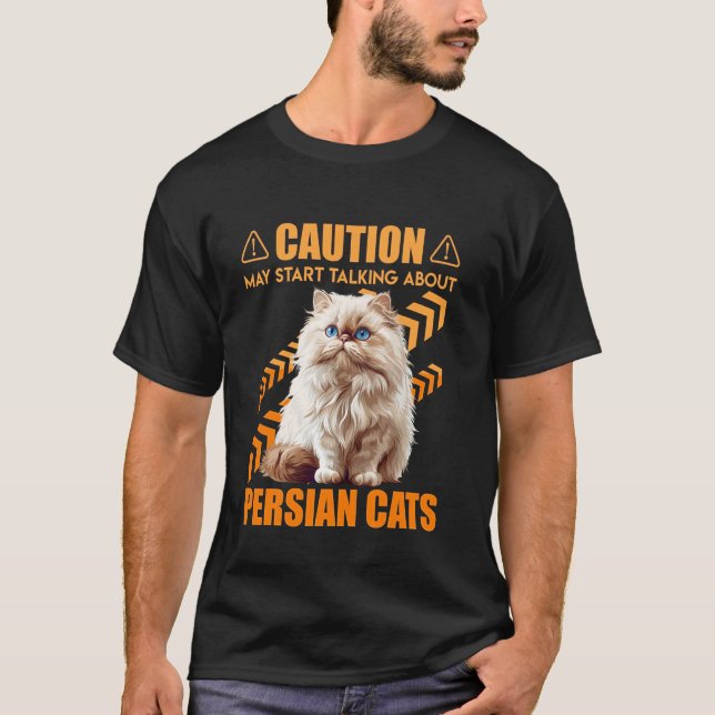 Camiseta Gato Persa CUIDADO PODE COMEÇAR A FALAR SOBRE A PÉ (Frente)