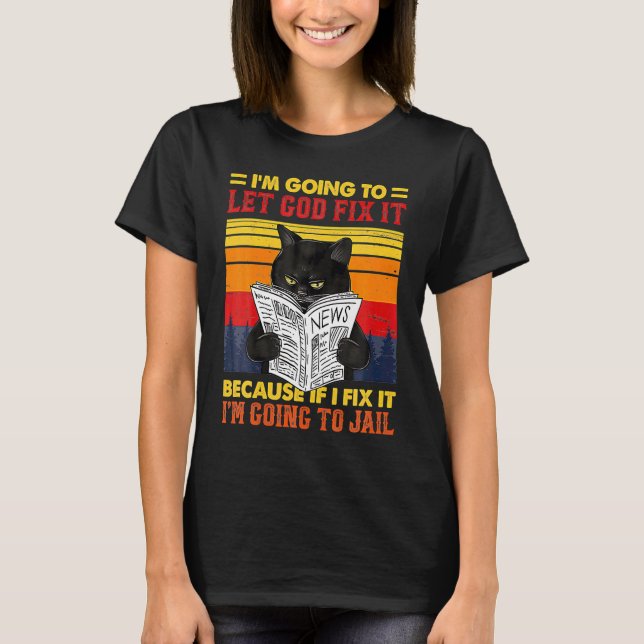 Camiseta Gato Preto Deixe Deus Consertar Isso Kitten Devora (Frente)