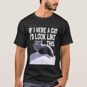Camiseta Gato Preto Gatinho Louco Se Eu Fosse Um Gato