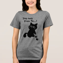 Camiseta Gato Preto, Gato Fofo, Fique longe de mim script,