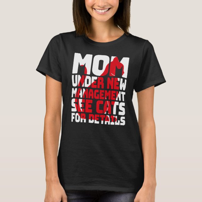 Camiseta Gato Sarcástico Humor Mãe Sob Nova Gestão (Frente)