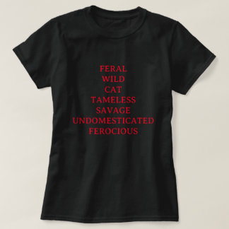 CAMISETA GATO SELVAGEM INOXIDÁVEL SAVAGE FEROCIOSO NÃO DOME