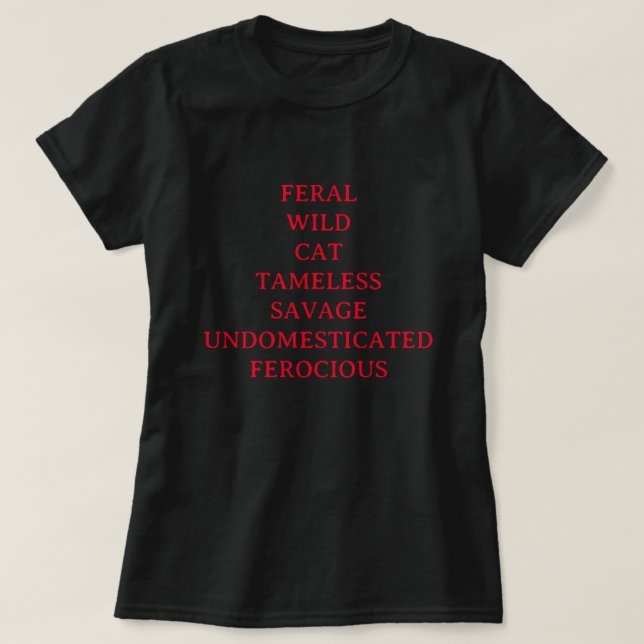CAMISETA GATO SELVAGEM INOXIDÁVEL SAVAGE FEROCIOSO NÃO DOME (Frente do Design)