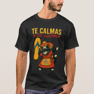 Camiseta Gato Smoking Te Calmas Ou Te Calmo Mexicano Heranç