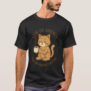 Camiseta Gato Sonolento Meme Meowtivação Gato Engraçado Seg