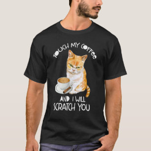 Camiseta Gato Tocar Meu Café E Eu Vou Arrancar Você