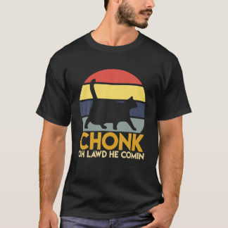 Camiseta Gatos Engraçados Chonk Oh Deus Ele Vem Vintage Ret