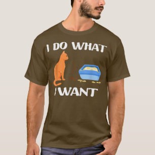 Camiseta Gatos Engraçados Eu faço o que eu quero. 