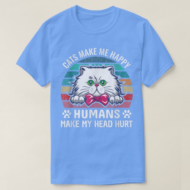 Camiseta Gatos Engraçados Fazem-me Feliz Humans Minha Cabeç (Frente do Design)