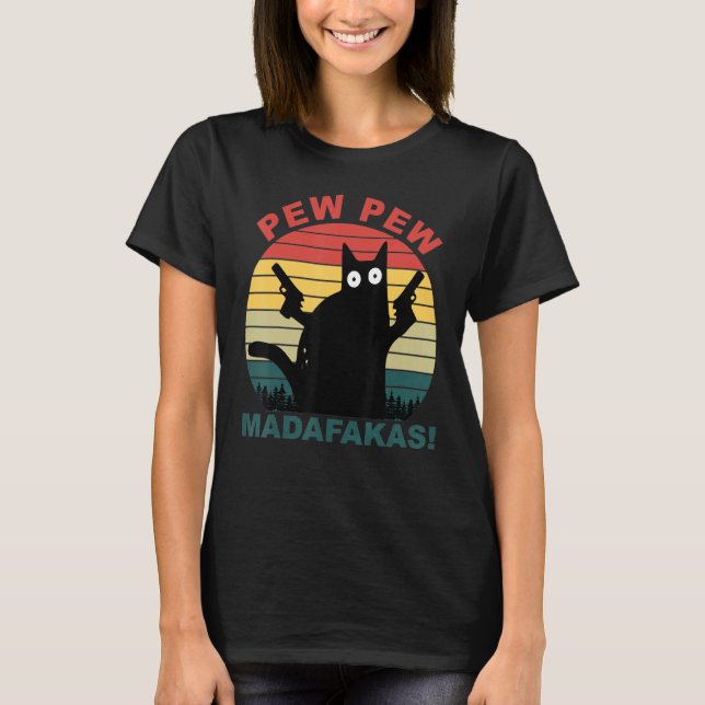 Camiseta Gatos Engraçados Pew Pew Madafakas Cat (Frente)