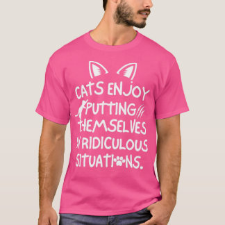 Camiseta Gatos gostam de se colocar em situação ridícula