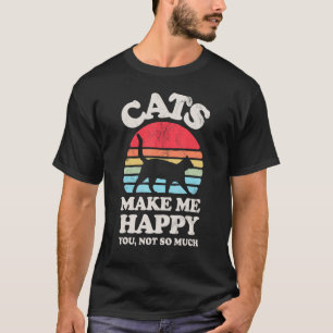 Camiseta Gatos Me Fazem Feliz Você Não Tanto Amante de Gato