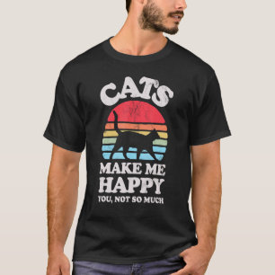 Camiseta Gatos Me Fazem Feliz Você Não Tanto Amante de Gato
