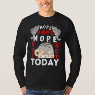Camiseta Gatos Não Podem Hoje Gamar Para Mulheres Homens