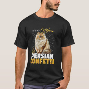 Camiseta Gatos Persas NÃO É PELO DE GATO PERSA É CONFETE PE