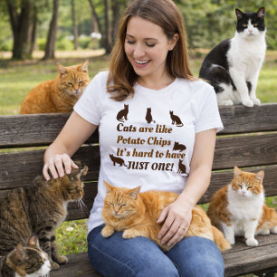 Camiseta Gatos São Como Batatas Fritas, Difícil Ter Só Um
