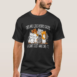 Camiseta Gatos São Como Batatas Fritas Você Não Pode Ter Só