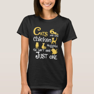 Camiseta Gatos são como Nuggets de Criança que você não pod