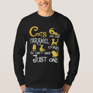 Camiseta Gatos São Como Pipoca Doce Você Não Pode Ter Só Um