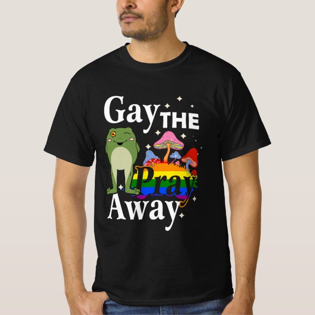 Camiseta Gay A Reze Para Afastar A Igualdade LGBT Do Sapo L (Frente)