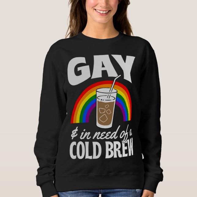 Camiseta Gay And In Need Of A Cold Brew LGBTQ Pride Rainbow (Frente)