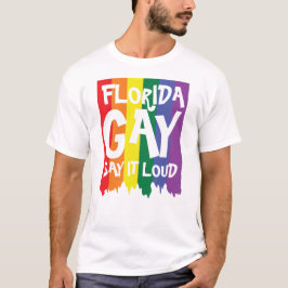 Camiseta Gay da Flórida diga alto