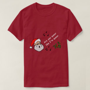 Camiseta Gay de Natal Engraçado Você É Mais Raiva Como s