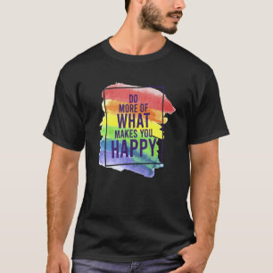 Camiseta Gay LGBT Faça mais citações de felicidade 1