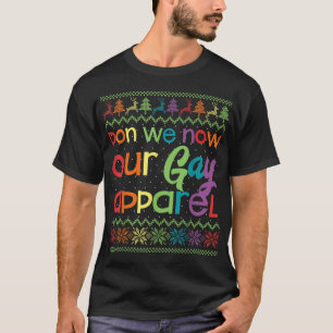 Camiseta Gay Natal Engraçado LGBT Don We Now Our Gay Appare