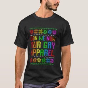 Camiseta Gay Natal Engraçado LGBT Don We Now Our Gay Costum