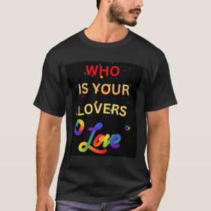 Camiseta Gay quem é o seu amante