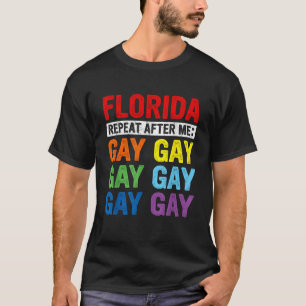 Camiseta Gay Rights Florida Gay Diga Gay Say Trans Keep Pro