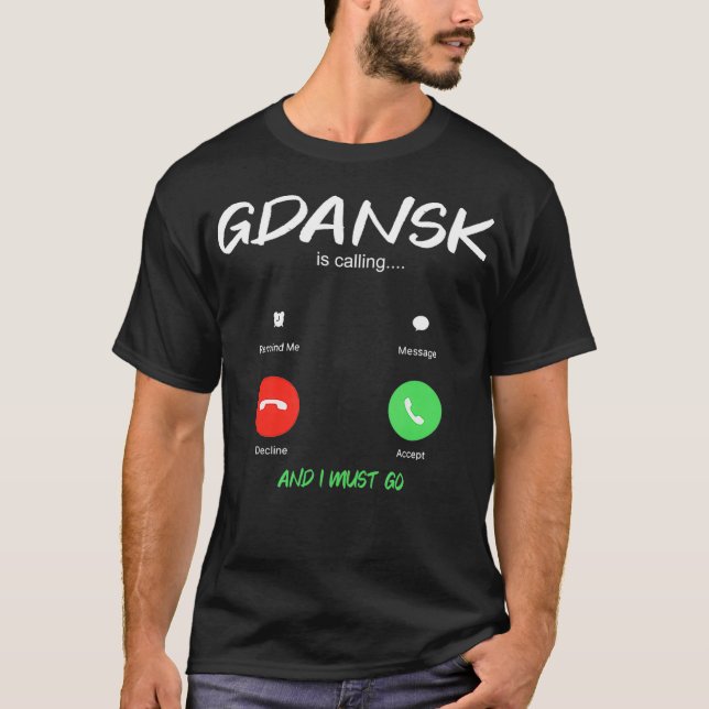 Camiseta Gdansk Está Ligando E Eu Tenho Que Ir Viajar Polôn (Frente)