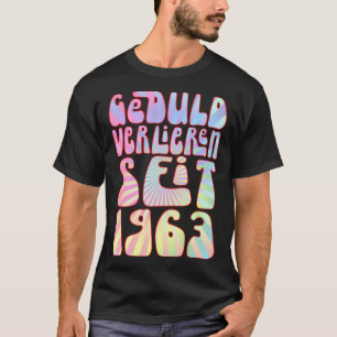 Camiseta Geduld Verlieren Seit 1963 Jahre Alter 60 Geburtst