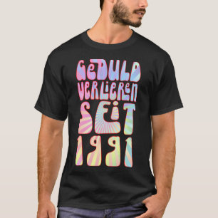 Camiseta Geduld Verlieren Seit 1991 32 Jahre Alter Geburtst