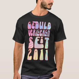Camiseta Geduld Verlieren Seit 2011 12 Jahre Alter Geburtst
